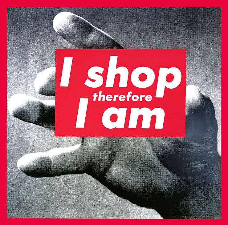 Barbara Kruger, 'I Shop Therefore I Am', 1987