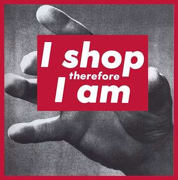 Barbara Kruger, 'I Shop Therefore I Am', 1987